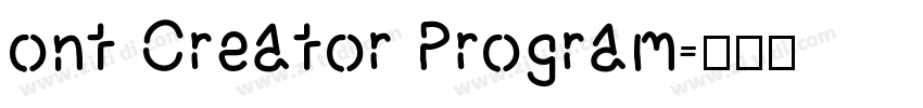ont Creator Program字体转换